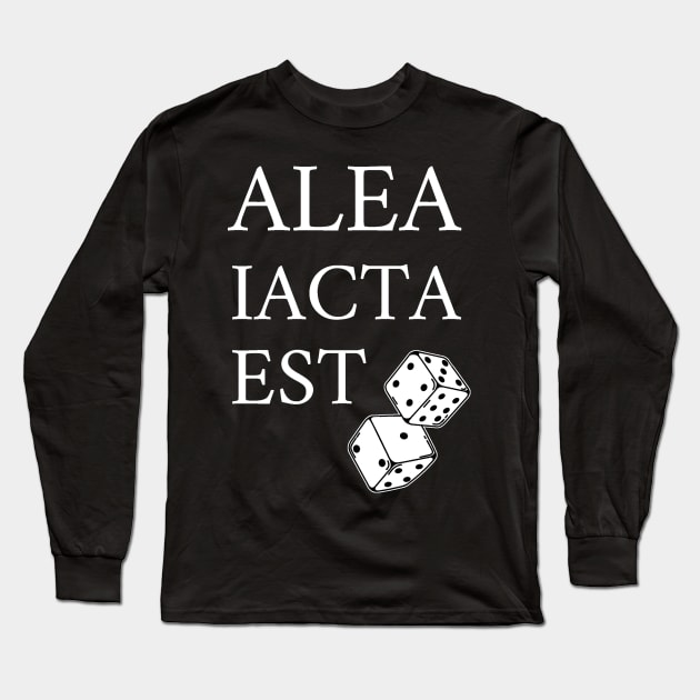 Alea iacta est (The die is cast) Long Sleeve T-Shirt by Creative at home